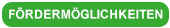 Förderungsmöglichkeit Förderungsmöglichkeit