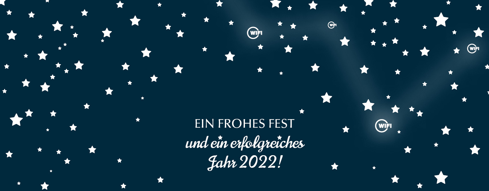 EIN FROHES FEST und ein erfolgreiches Jahr 2022!